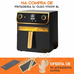 Fritadeira S/ Óleo 1700W 8L C/ OFERTA 3x Acessórios Alpina - (FRIT/ALPINA01)