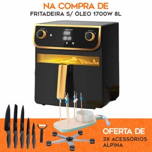 Fritadeira S/ Óleo 1700W 8L C/ OFERTA 3x Acessórios Alpina - (FRIT/ALPINA03)