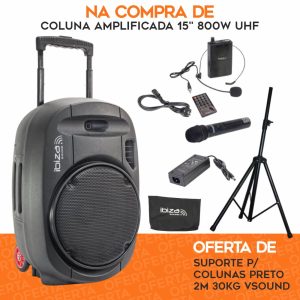 PACK Coluna Amplificada 15" 800W UHF C/ OFERTA Suporte IBIZA - (VPACK-OFERTA-IB06)