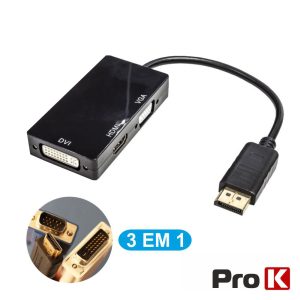 Cabo Adaptador Displayport Macho / DVI+HDMI+VGA PROK - (PK-DISPLAY103)